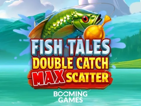 Fish Tales: Double Catch Max Scatter