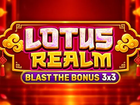 Lotus Realm - Blast The Bonus 3x3